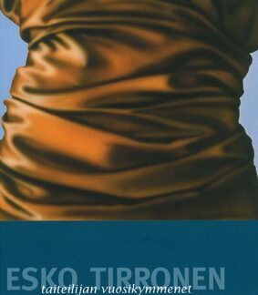 Kirja: Esko Tirronen: taiteilijan vuosikymmenet