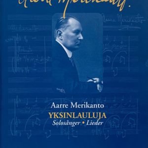 Kirja: Aarre Merikanto: yksinlauluja